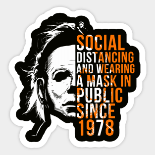 Retro Michael Myers Social Distancing In Public Since 1978 Sticker